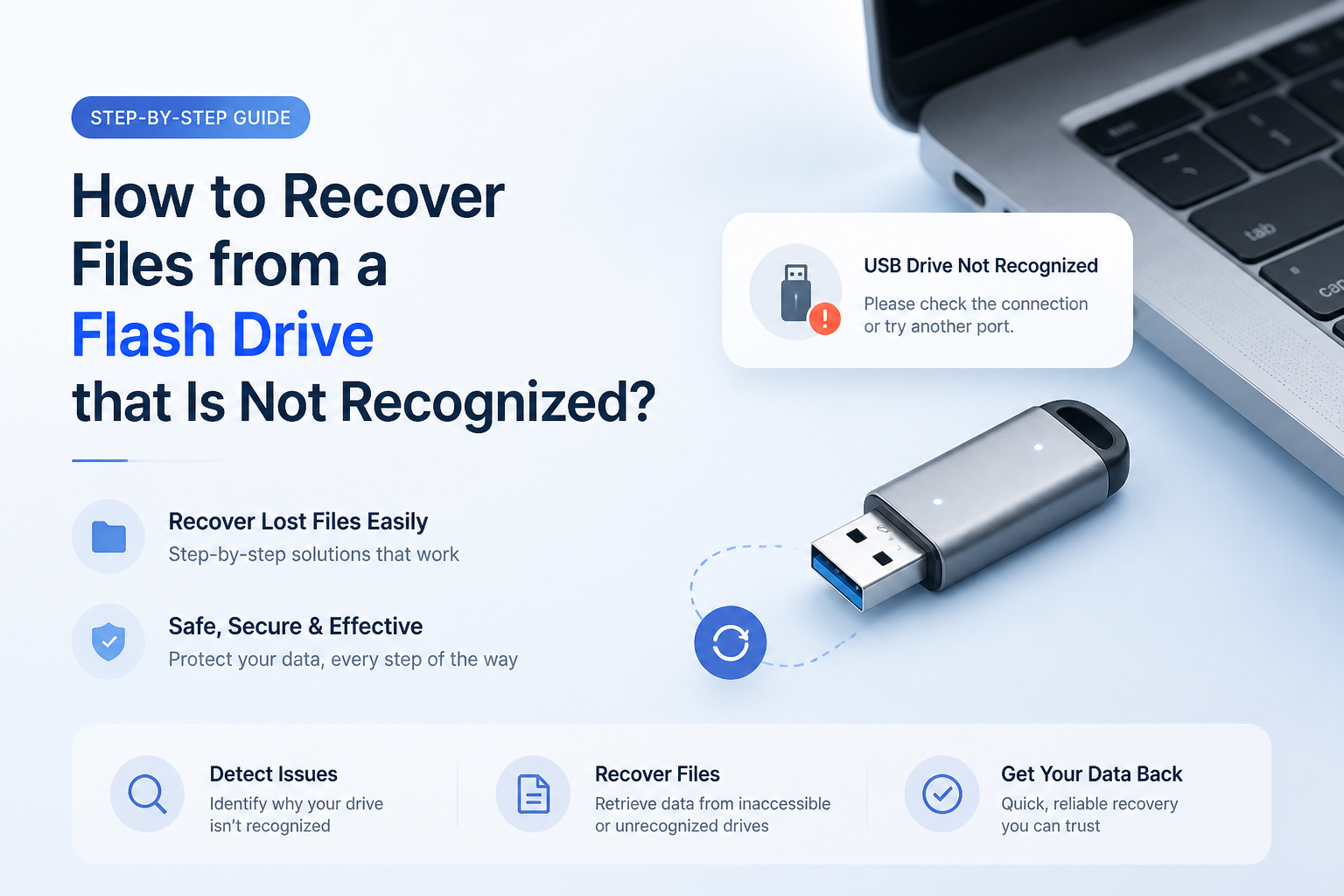 How to Recover Files from a Flash Drive that Is Not Recognized?